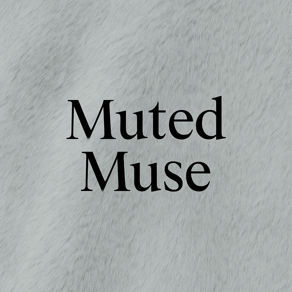 Muted Muse